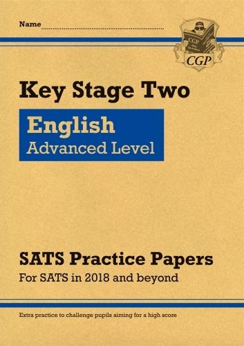 KS2 English Targeted SATS Practice Papers: Advanced Level (for the tests in 2018 and beyond)
