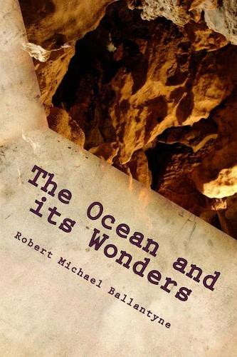 The Ocean and its Wonders