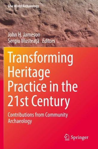 Transforming Heritage Practice in the 21st Century