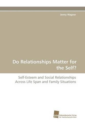 Do Relationships Matter for the Self?