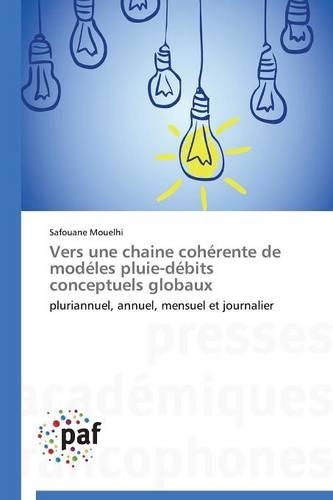 Vers Une Chaine Cohérente de Modéles Pluie-Débits Conceptuels Globaux