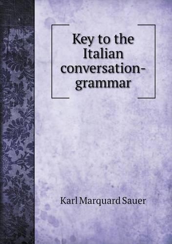 Key to the Italian conversation-grammar