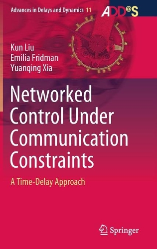 Networked Control Under Communication Constraints: A Time-Delay Approach(11 Advances in Delays and Dynamics)