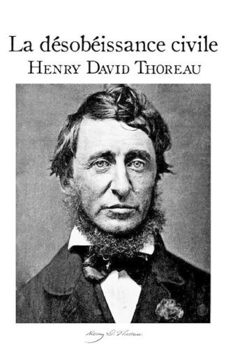 La Désobéissance Civile: édition intégrale