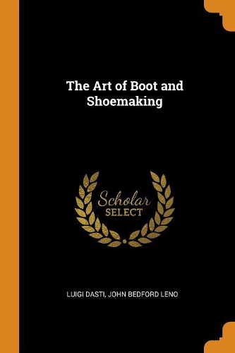 The Art of Boot and Shoemaking