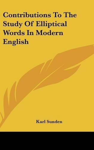 Contributions to the Study of Elliptical Words in Modern English