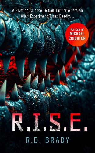 R.I.S.E.: A riveting Science Fiction thriller where an alien experiment turns deadly(3 The A.L.I.V.E. Series)