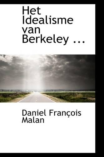 Het Idealisme Van Berkeley: (English)