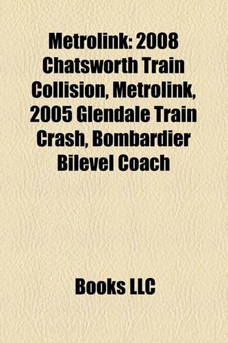 Metrolink: 2008 Chatsworth Train Collision(English)