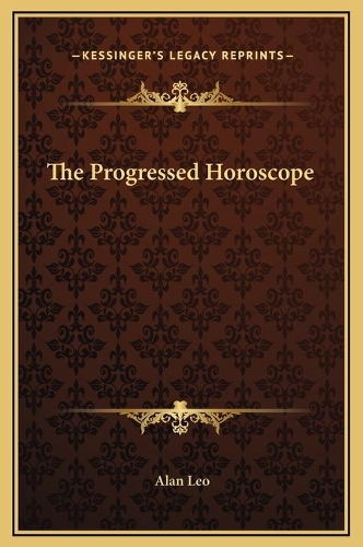 The Progressed Horoscope: (English)