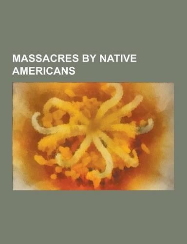 Massacres by Native Americans