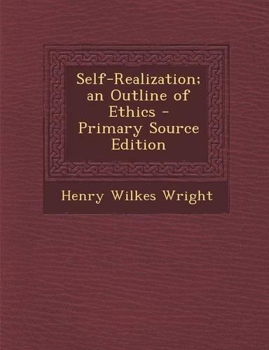 Self-Realization; An Outline of Ethics