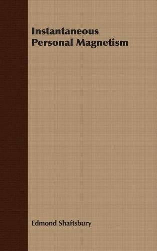 Instantaneous Personal Magnetism