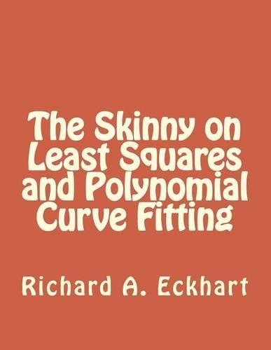 The Skinny on Least Squares and Polynomial Curve Fitting: (English)