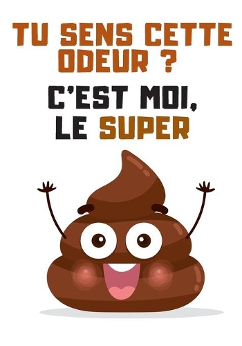 Tu sens cette odeur ? C'est moi le super CACA: cahier de note - carnet 90 pages lignées