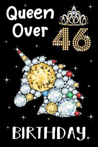 Queen Over 46 Birthday