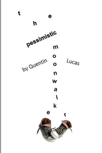 The Pessimistic Moonwalker