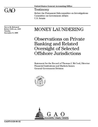 Money Laundering: Observations on Private Banking and Related Oversight of Selected Offshore Jurisdictions