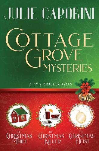 The Cottage Grove Mysteries: 3 in 1 Cozy Mystery Collection(4 Cottage Grove Mysteries)