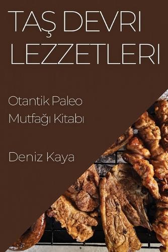 Taş Devri Lezzetleri