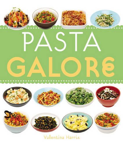 Pasta Galore: (Galore)