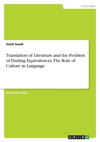 Translation of Literature and the Problem of Finding Equivalences. The Role of Culture in Language