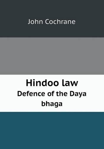 Hindoo Law Defence of the Daya Bhaga