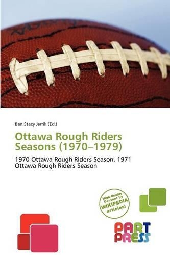 Ottawa Rough Riders Seasons (1970-1979)