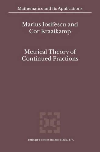 Metrical Theory of Continued Fractions: (547 Mathematics and Its Applications)