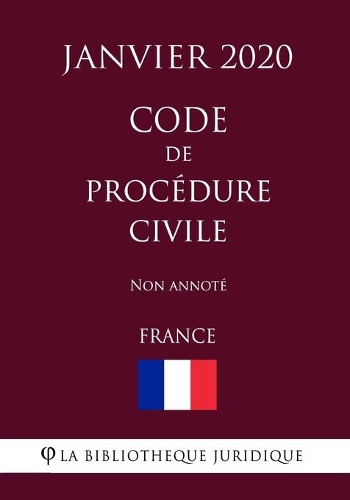 Code de procédure civile (France) (Janvier 2020) Non annoté