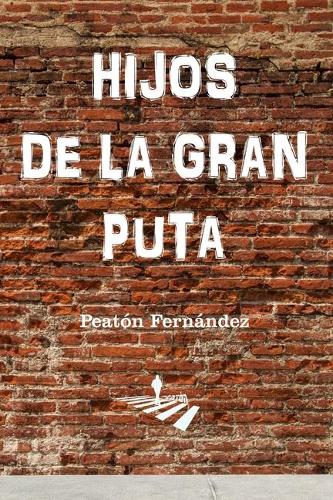 Hijos de la Gran Puta