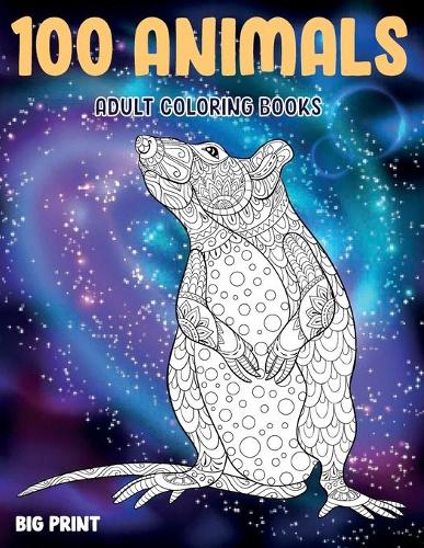 Adult Coloring Books Big Print - 100 Animals