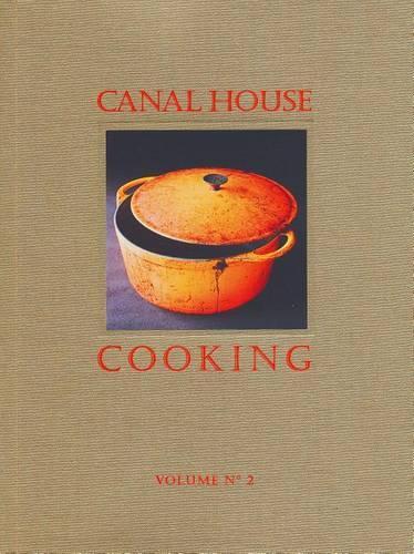 Canal House Cooking Volume No. 2