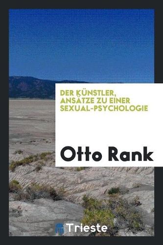 Der Künstler, Ansätze Zu Einer Sexual-Psychologie