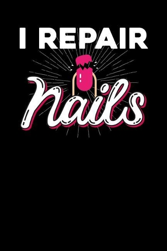 I repair nails