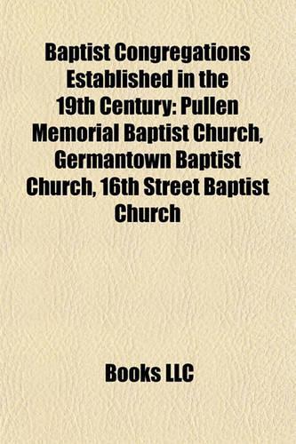Baptist Congregations Established in the 19th Century