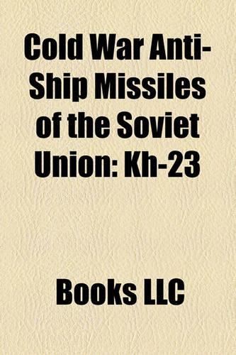 Cold War Anti-Ship Missiles of the Soviet Union