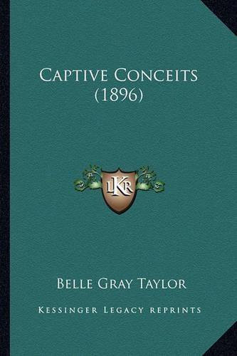 Captive Conceits (1896)