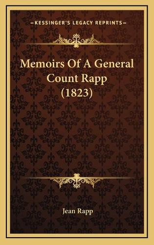 Memoirs Of A General Count Rapp (1823)