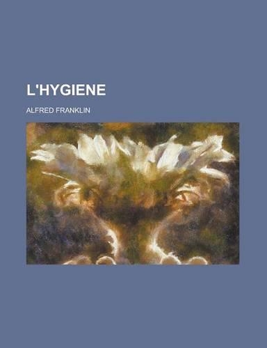 L'Hygiene: (English)