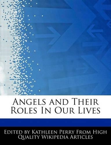 Angels and Their Roles in Our Lives