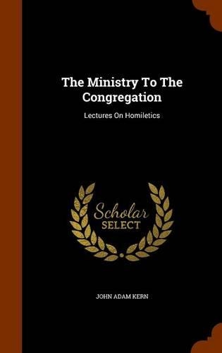 The Ministry to the Congregation