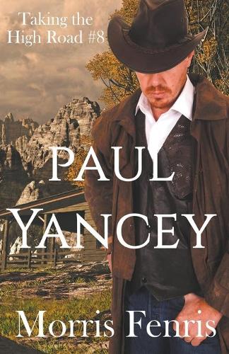 Paul Yancey: (8 Taking the High Road)