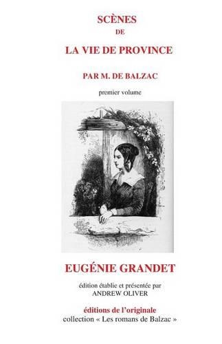 Scènes de la vie de province: Eugénie Grandet(11 Les Romans de Balzac)