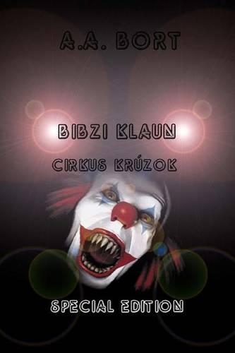 Bibzi Klaun Cirkus Kruzok Special Edition