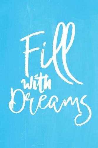Pastel Chalkboard Journal - Fill with Dreams (Light Blue)
