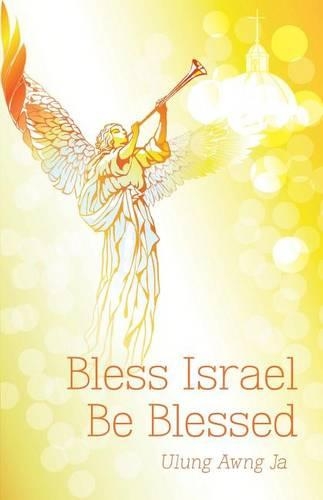 Bless Israel; Be Blessed