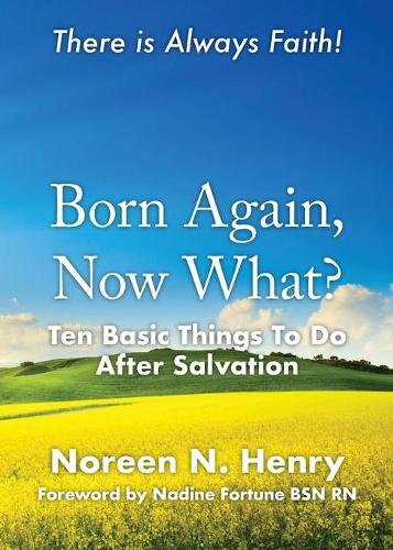 Born Again, Now What?