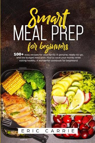 Smart meal prep for beginners