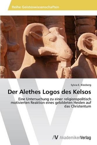 Alethes Logos des Kelsos